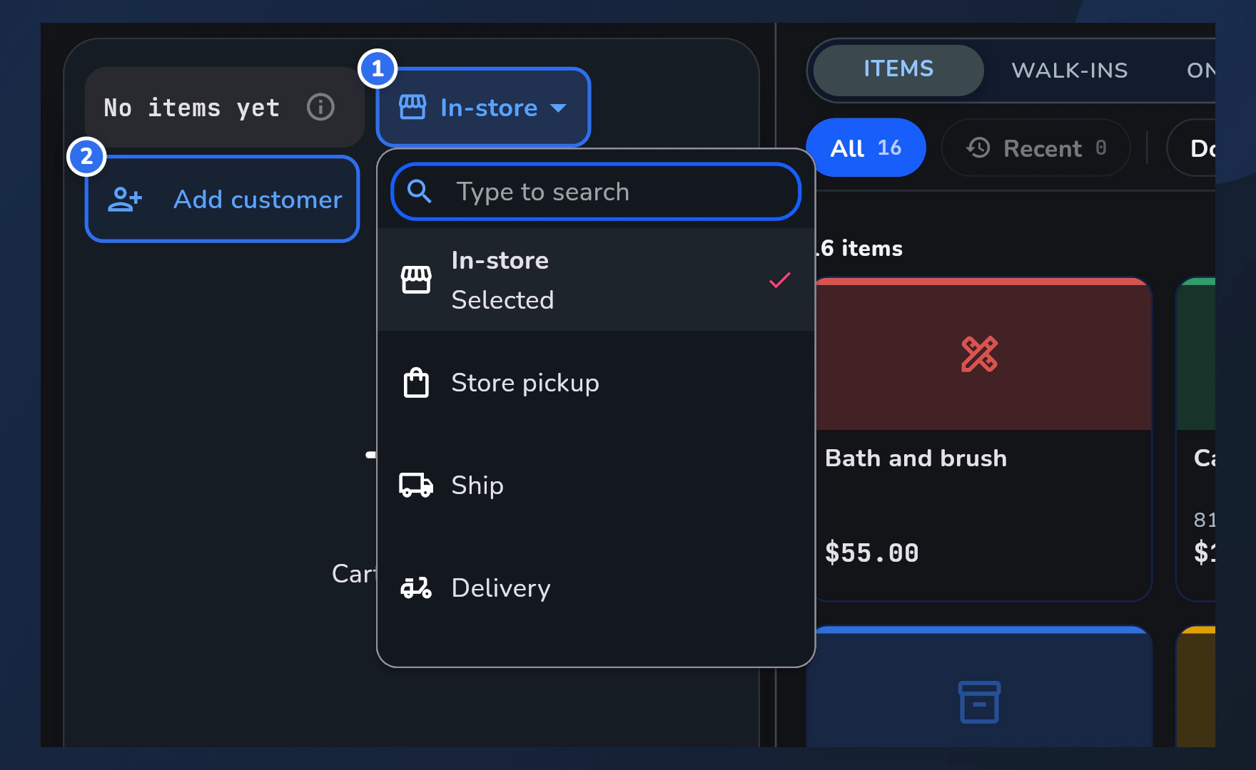 The order type dropdown open on the Register ticket, listing In-store, Store pickup, Ship and Delivery. The dropdown is marked 1 and the Add customer row is marked 2.
